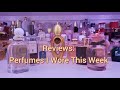 Perfume Review: What I Wore this Week, Wisal Dhahab, Chergui, Dolce Garden, Vol de Nuit, +more Ep. 3