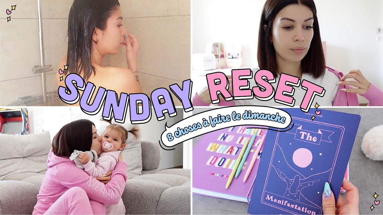 SUNDAY RESET 8 choses  faire le dimanche 