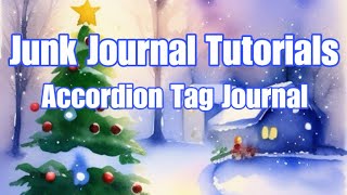 New￼ Tutorial! Christmas Special. Tim Holtz Style Accordion Journal with Cloth Tab Binding.
