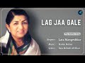 Lag Ja Gale (Lyrics) - Lata Mangeshkar #RIP | Manoj Kumar, Helen, Prem Chopra |  Woh Kaun Thi