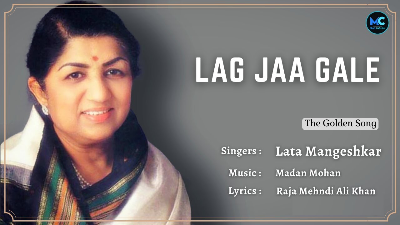 Lag Ja Gale Lyrics   Lata Mangeshkar  RIP  Manoj Kumar Helen Prem Chopra   Woh Kaun Thi