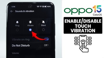 [ColorOS 15] How to Turn On/Off Touch Vibraton in ANY Oppo Phone - Haptics Settings