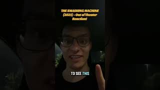 The Smashing Machine (2025) - Out of Theater Reaction! #thesmashingmachine #dwaynejohnson #a24