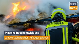 FULDA: Brand unter KontrolleMassive Rauchentwicklung: Landwirtschaftlicher Auflieger gelöscht