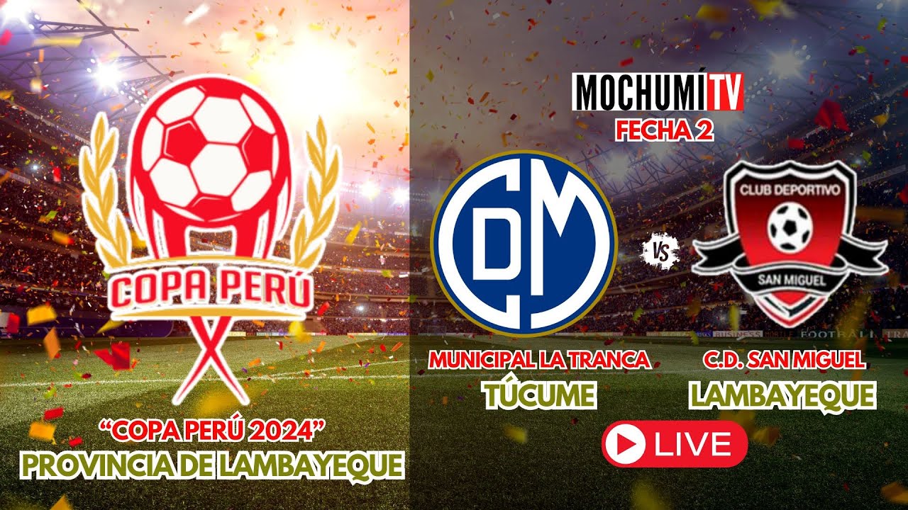 muni-la-tranca-vs-c-d-san-miguel-i-copa-per-etapa-prov-lambayeque
