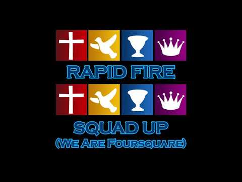 Rapid Fire: Squad Up (We Are Foursquare)