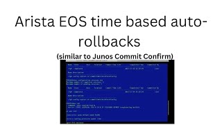 Arista EOS Automatic Configuration Rollback