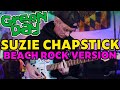 Suzie chapstick  green day  beach rock version