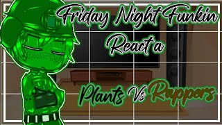 Friday Night Funkin React a Plants vs Rappers