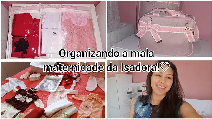 organizando a mala maternidade da Isadora!