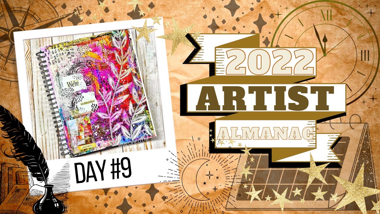 ART JOURNAL Process "2022 Artist Almanac Day 9" with TCW + Dylusions