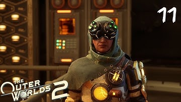 The Outer Worlds 2 | Episode 11 [Hardest Difficulty]