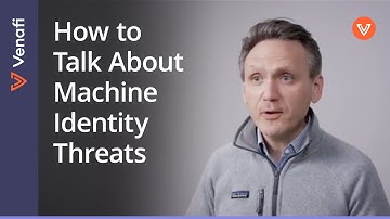 How to Talk about Machine Identity Threats | Kevin Bocek, VP of Security Strategy, Venafi