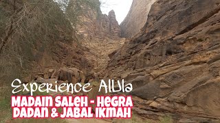 Famous Experience AlUla | Madain Saleh | Hegra | Dadan and Jabal Ikmah Net Worth