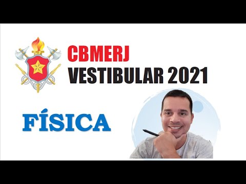 CBMERJ 2021 FÍSICA - TODAS AS QUESTÕES