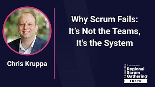 Celebrity Why Scrum Fails: It’s Not the Teams, It’s the System - Chris Kruppa Profile