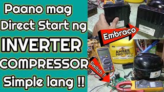 Paano mag DIRECT START ng  INVERTER COMPRESSOR | Simpleng TEKNIK lang !!  CONDURA NEGOSYO INVERTER