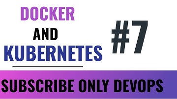 Docker And Kubernetes #7 @DevopsForum