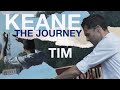Capture de la vidéo Keane – Cause And Effect: The Journey Episode 1 – Tim