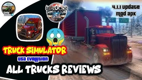 Truck Simulator Usa Evolution mod apk 😱/New update 4.1.1 /All Trucks Review /sunnysimulatorofficial