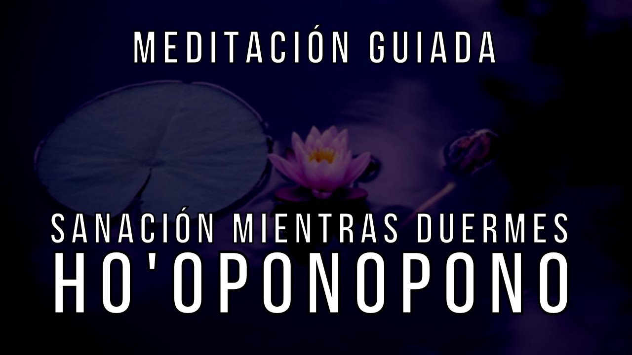 Meditación para SANAR el CUERPO y la MENTE mientras duermes | HO ...