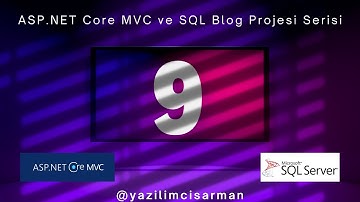 ASP.NET Core MVC ve SQL Blog Projesi Serisi - Bölüm 9 : Yorum Sayısı ve Görüntülenme Sayısı #coding