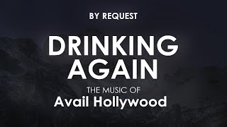 Drinking Again | Avail Hollywood