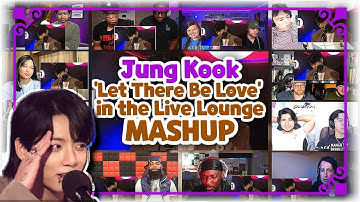 Jung Kook "Let There Be Love" in the Live Lounge Reaction Mashup