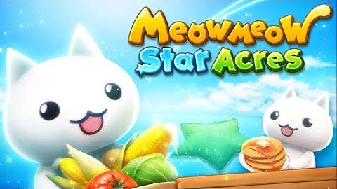 Meowmeow Star Acres - Consegui juntar 1 milhão