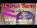 Moorish Karen Update - And A Tennessee Sovereign Citizen Traveling!