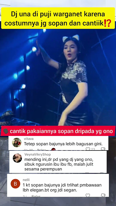 penampilan dj una di puji warganet❗cantik pakaiannya sopan dripada yg ono #trending #viralshort #fyp