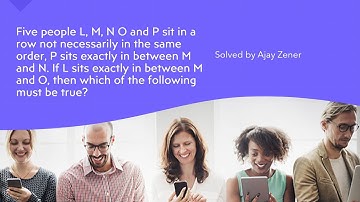 DILR0017: Linear Arrangement | Solved by Ajay Zener