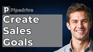 How To Create Sales Goals In Pipedrive [2026 Guide]
