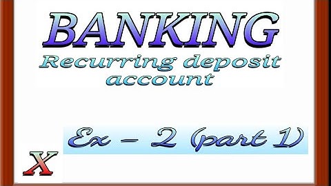 BANKING Recurring Deposit Account details/Grade 10/ CH-2 PART 1