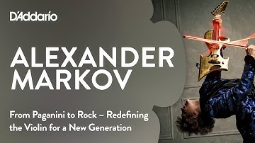 Alexander Markov Redefines the Violin — From Paganini to Rock