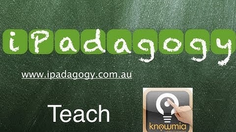 iPadagogy - App Review - Teach by Knowmia Tutorial