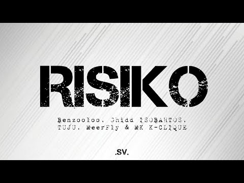 RISIKO (feat. MK K-Clique, Ghidd, MeerFly, Tuju, Benzooloo)