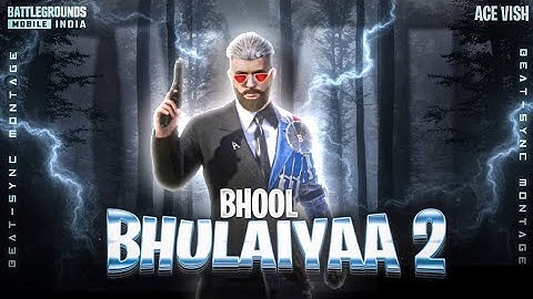 BHOOL BHULAIYAA - 2 TITLE TRACK | BEAT SYNC MONTAGE | BEST BGMI BEATSYNC MONTAGE | ACE VISH