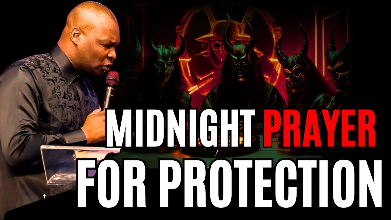 POWERFUL MIDNIGHT PRAYERS FOR PROTECTION AND PRESERVATION || APOSTLE ...