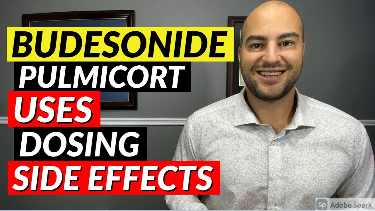 Budesonide (Pulmicort) - Pharmacist Review - Uses, Dosing, Side Effects