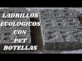 Bloques de construcción ecológicos con botellas PET reciclado