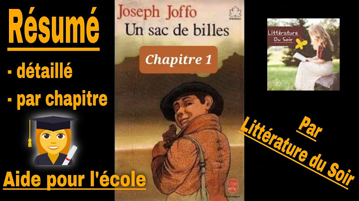 R1- Un sac de billes de Joseph Joffo -Résumé détaillé par chapitre