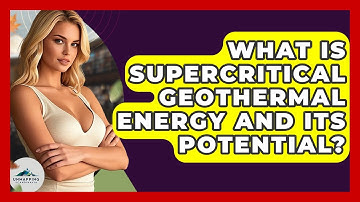 What Is Supercritical Geothermal Energy And Its Potential? - Unmapping Scandinavia
