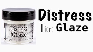 DISTRESS MICRO GLAZE | How to Use and Apply Distress Micro Glaze