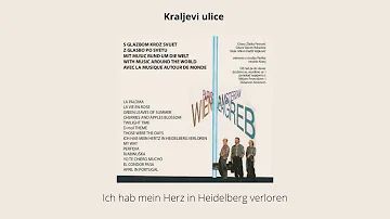 Kraljevi ulice - Ich hab mein Herz in Heidelberg verloren  /1991./