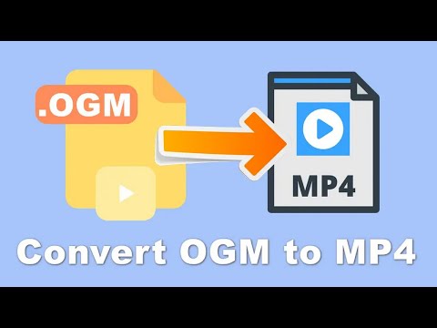 How to Convert OGM to MP4 in Batches?