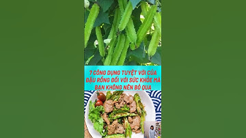 7 Công Dụng Tuyệt Vời Của Đậu Rồng Đối Với Sức Khỏe #biquyetsongkhoetre #shortsvideo #food
