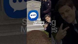 RIP Samsung Messages 🥲 #samsunggalaxy