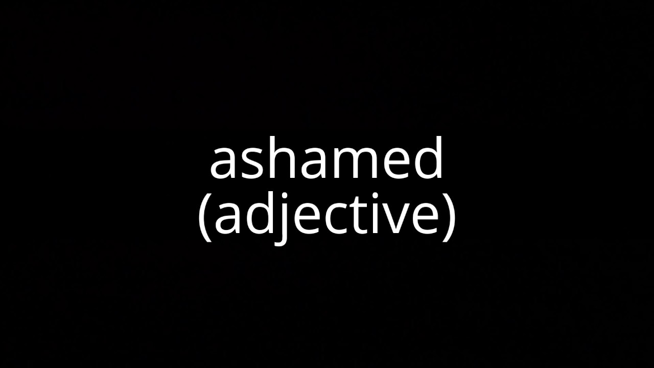 Ashamed Meaning