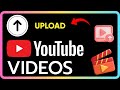 How to Upload Videos on YouTube